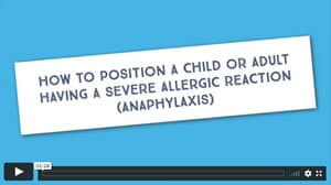 Video thumbnail with text: "How to position a child or adult having a severe allergic reaction (anaphylaxis)" on a blue background.