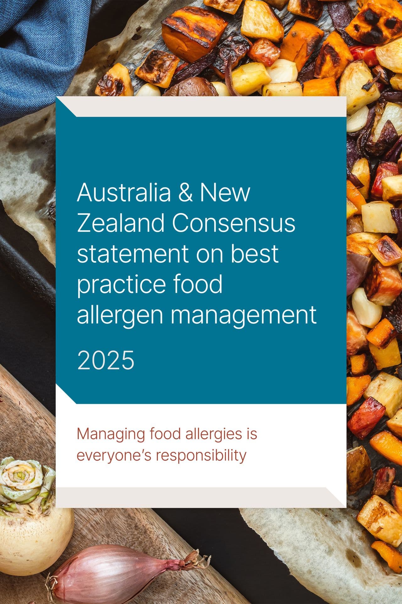 A document titled "Australia & New Zealand Consensus on Food Allergen Management 2025" with roasted vegetables in the background.